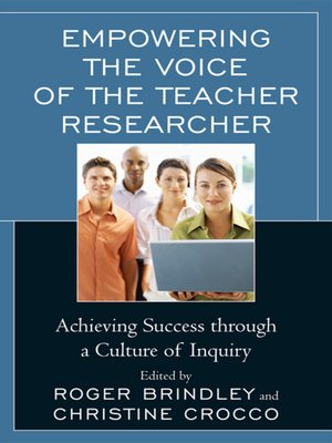 cover image of Empowering the Voice of the Teacher Researcher